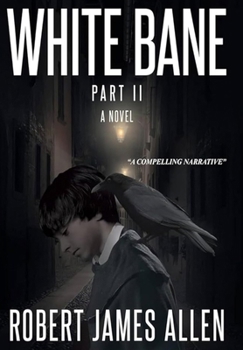 Hardcover White Bane: Part II A Novel Book