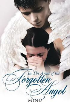 Paperback In the Arms of the Forgotten Angel Book