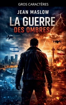 La Guerre Des Ombres (French Edition)