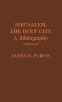 Hardcover Jerusalem, the Holy City: A Bibliography, Volume II Book