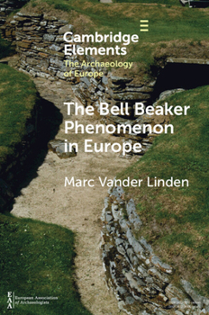 Paperback The Bell Beaker Phenomenon in Europe: A Harmony of Difference Book