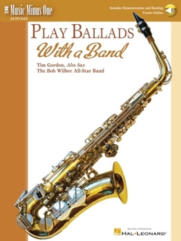 Paperback Play Ballads with a Band: Music Minus One Alto Sax Book