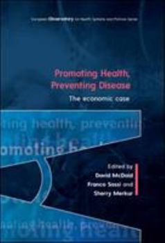 Paperback Promoting Health, Preventing Disease: The Economic Case Book