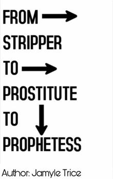 Paperback From Stripper to Prostitute to Prophetess Book