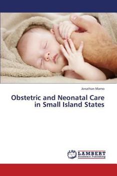 Paperback Obstetric and Neonatal Care in Small Island States Book