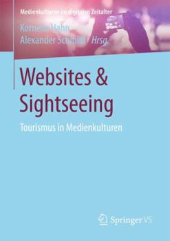 Paperback Websites & Sightseeing: Tourismus in Medienkulturen [German] Book