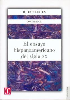 El ensayo hispanoamericano del siglo XX (Literatura)