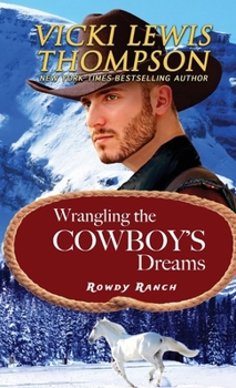 Paperback Wrangling the Cowboy's Dreams Book