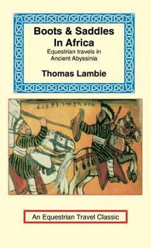 Boots and Saddles in Africa (Equestrian Travel Classics)