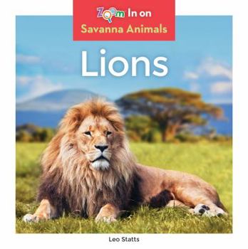 Lions - Book  of the Savanna Animals