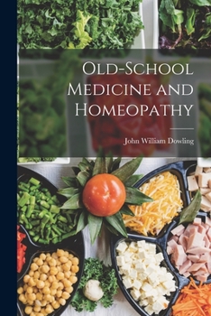 Paperback Old-School Medicine and Homeopathy Book