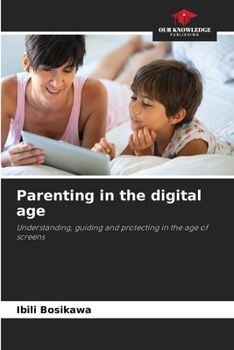 Paperback Parenting in the digital age Book