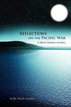 Paperback Reflections on the Pacific War: A Marine Interpretor Remembers Book