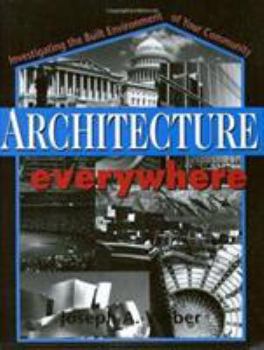 Paperback Architecture Everywhere: Investigating the Built Environment of Your Community Book