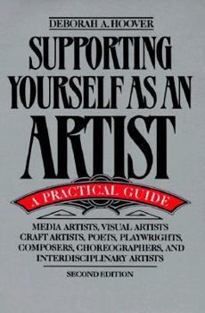 Paperback Supporting Yourself as an Artist: A Practical Guide Book