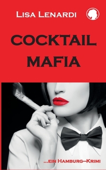 Cocktail - Mafia (German Edition)