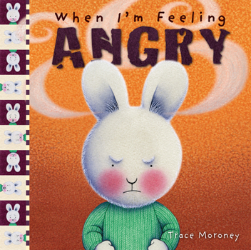 When I'm Feeling Angry (When I'm Feeling) - Book  of the Feelings Series