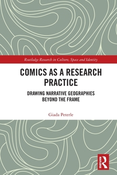 Paperback Comics as a Research Practice: Drawing Narrative Geographies Beyond the Frame Book