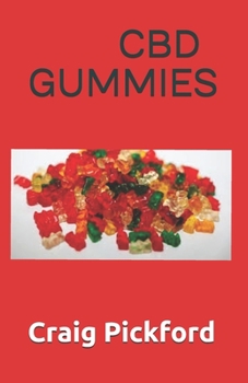 Paperback CBD Gummies: A Perfect Guide On Cbd Gummies Book