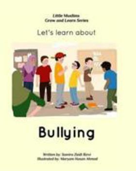 Paperback Let's learn about bullying: Little Muslims Books Grow and Learn series Book