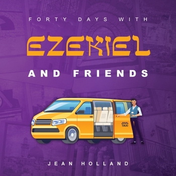 Paperback Forty Days with Ezekiel and Friends Book