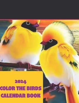 Paperback 2024 Color The Birds Calendar Book