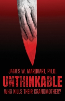 Paperback Unthinkable: Who Kills Their Grandmother? Book