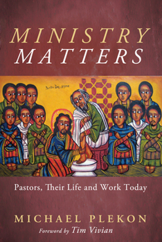 Hardcover Ministry Matters: Pastors, Their Life and Work Today Book