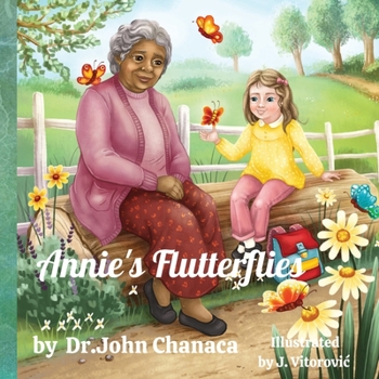 Paperback Annie's Flutterflies: "Unlocking Inner Strength: Embracing Kindness, Overcoming Bullying, and Believing in Yourself" [Large Print] Book