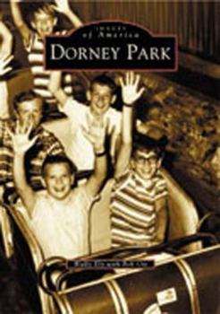 Dorney Park - Book  of the Images of America: Pennsylvania