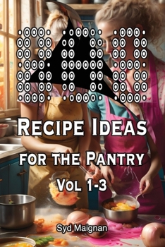 Paperback 808 Recipe Ideas for the Pantry - Vol 1-3 Book