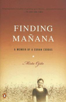 Paperback Finding Manana: A Memoir of a Cuban Exodus Book