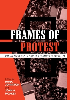 Paperback Frames of Protest: Social Movements and the Framing Perspective Book