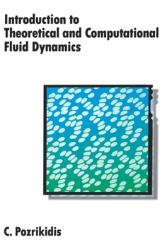 Hardcover Introduction to Theoretical and Computational Fluid Dynamics Book