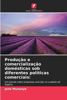 Paperback Produção e comercialização domésticas sob diferentes políticas comerciais [Portuguese] Book
