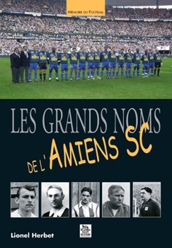Paperback Grands noms de L'Amiens SC (Les) [French] Book