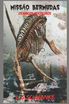 Paperback Os Amigos Mochileiros: Missão Bermudas [Portuguese] Book