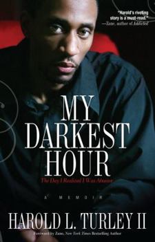 Paperback My Darkest Hour: The Day I Realized I Was Abusive Book