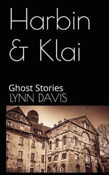 Paperback Harbin & Klai: Ghost Stories Book