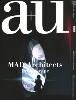 Paperback A+u 600 Mad Architects Dreamscape 20:09 Book