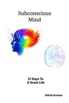 Paperback Subconscious Mind: 21 Days to a Great Life Book