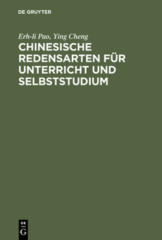 Hardcover Chinesische Redensarten Für Unterricht Und Selbststudium [German] Book