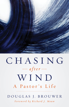 Paperback Chasing After Wind: A Pastor's Life Book