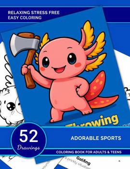 Relaxing Stress-Free Easy Coloring for Adults and Teens: Sports