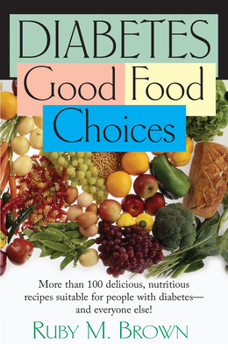 Paperback Diabetes: Good Food Choices Book