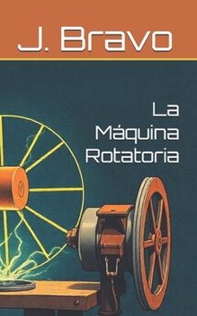Paperback La Máquina Rotatoria [Spanish] Book