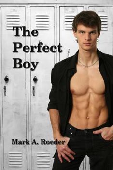 The Perfect Boy - Book #7 of the Blackford Gay Youth Chronicles