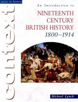 Paperback An Introduction to Nineteenth-Century British History, 1800-1914. Michael Lynch Book