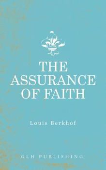 Paperback The Assurance of Faith Book