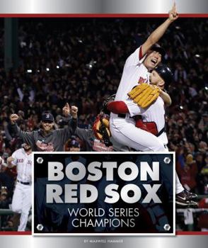 Library Binding Boston Red Sox: World Series Champions Book